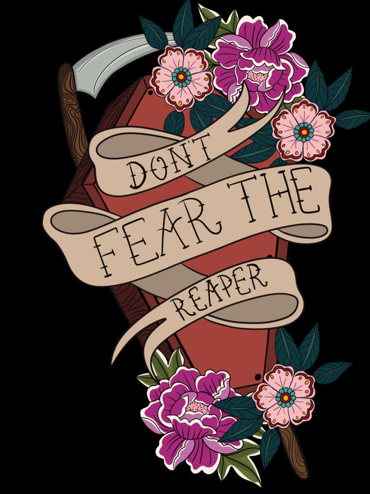 Don't Fear the Reaper Art Print
